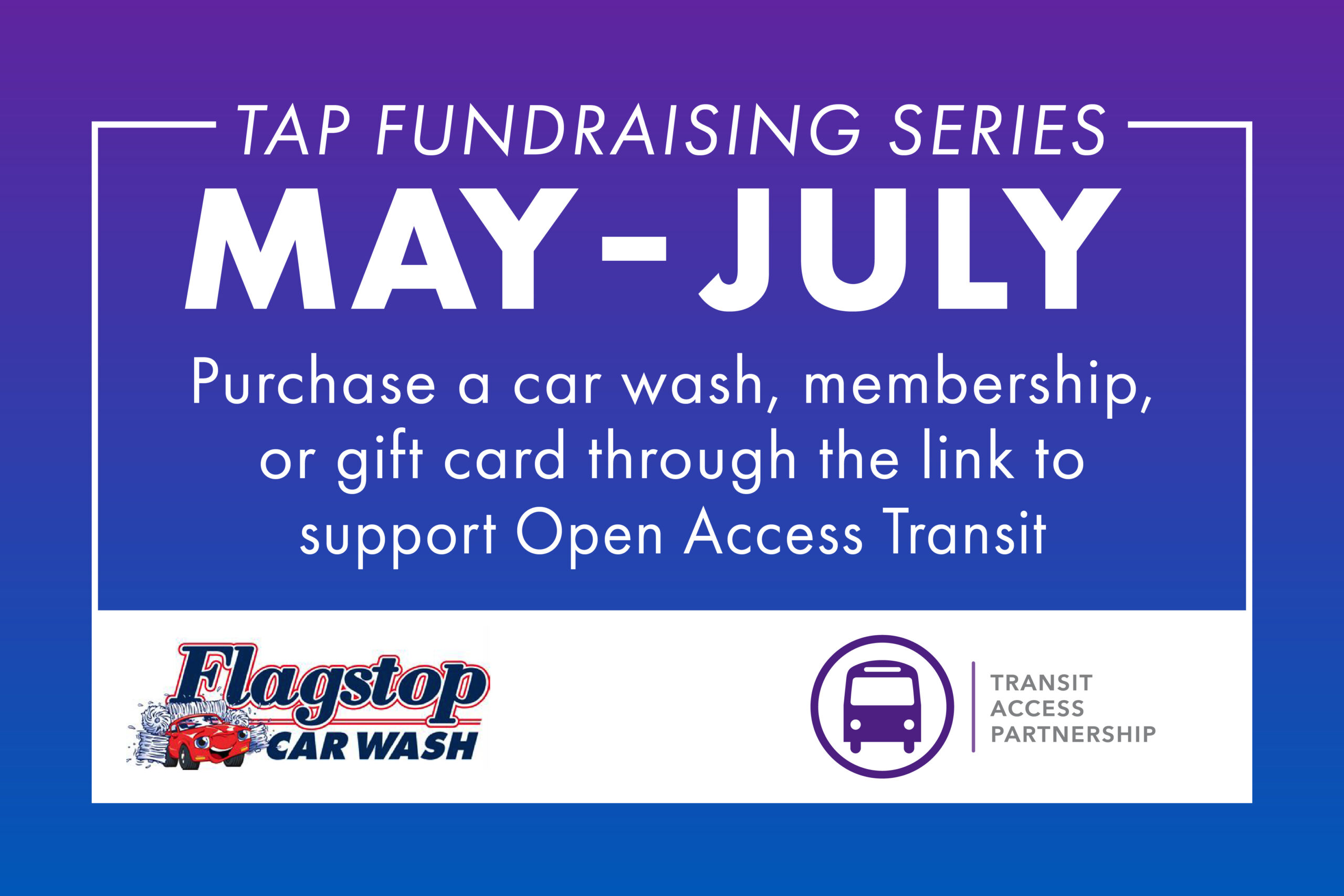 TAP Fundraising Series: May-July event with Flagstop