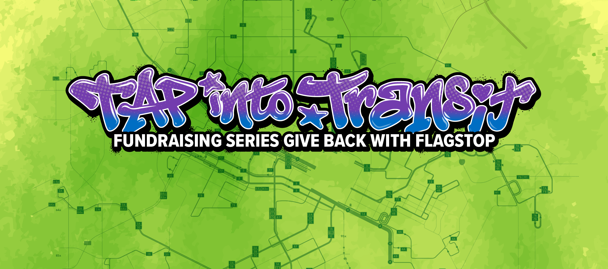TAP into Transit Fundraising Series: Give back with Flagstop