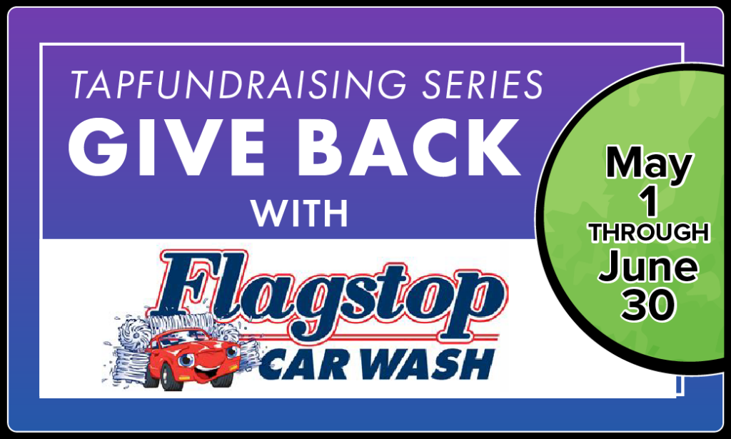 TAP Fundraising Series: Give back with Flagstop Car Wash, May 1 through June 30
